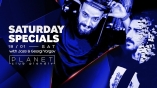 Planet club-Saturday Specials 