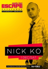 Nick Ko/Re-View/ @ Escape Moda Bar /Пазарджик/