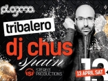 Plazma - T R I B A L E R O with DJ CHUS